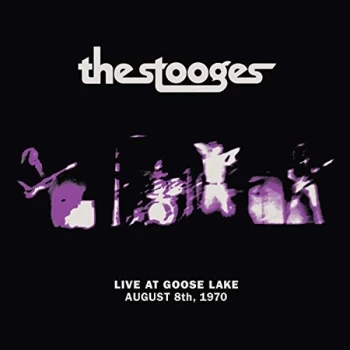 Image of The Stooges - Live at Goose Lake - August 8th, 1970 CD