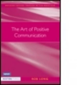 Image of The Art of Positive Communication by Rob Long Paperback