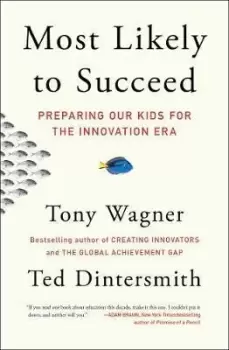 Image of Most Likely to Succeed by Tony Wagner
