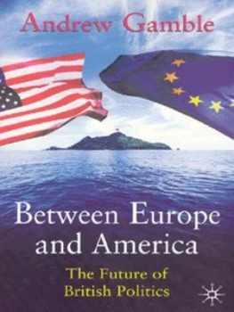 Image of Between Europe and America by Andrew Gamble Paperback
