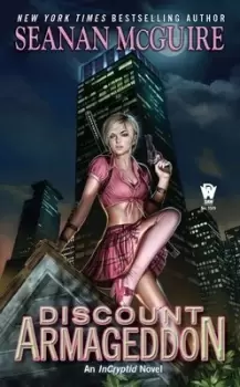 Image of Discount Armageddon by Seanan McGuire