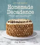 Image of joy the baker homemade decadence irresistibly sweet salty gooey sticky fluf