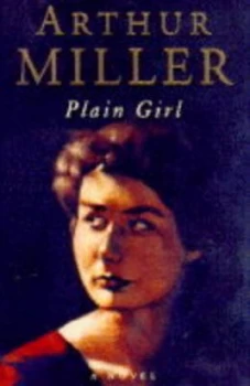 Image of Plain Girl by Arthur Miller Hardback