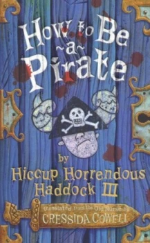 Image of How to Be a Pirate by Cressida Cowell Paperback