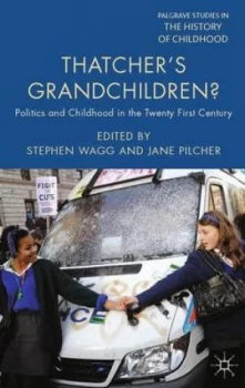 Image of Thatchers Grandchildren by Stephen Wagg Book