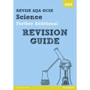 Image of REVISE AQA: GCSE Further Additional Science A Revision Guide