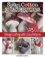 Image of spun cotton christmas ornaments vintage crafting with 5 easy patterns learn