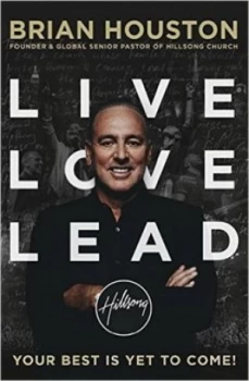 Image of Live Love Lead by Brian Houston Book