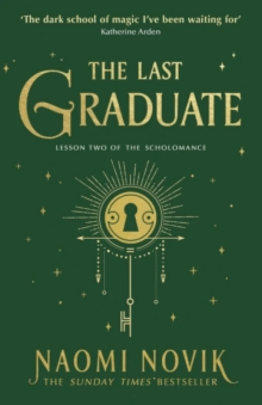 Image of The Last Graduate : The Sunday Times bestselling dark academia fantasy and sequel to A Deadly Education Paperback / softback
