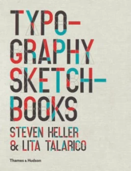 Image of Typography Sketchbooks by Steven Heller Hardback