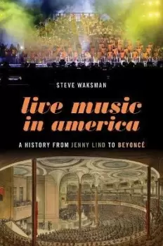Image of Live Music in America by Steve Waksman