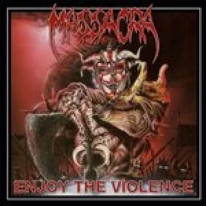 Image of Massacra - Enjoy The Violence (Music CD)