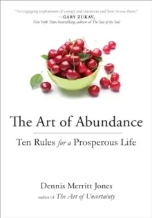 Image of The Art of Abundance : Ten Rules for a Prosperous Life