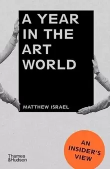 Image of A Year in the Art World : An Insider's View