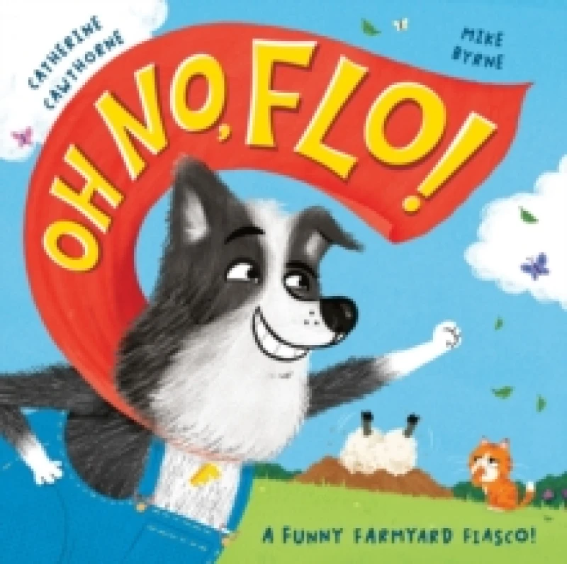 Image of Oh No, Flo! : A funny farmyard fiasco! Paperback / softback