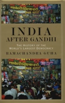 Image of India After Gandhi by Ramachandra Guha Hardback