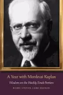 Image of year with mordecai kaplan wisdom on the weekly torah portion