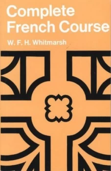 Image of Complete French Course for First Examinations Paper by W F Whitmarsh Paperback
