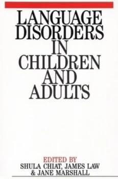 Image of Language Disorders in Children and Adults by Shula Chiat Paperback