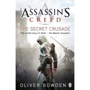 Image of The Secret Crusade : Assassins Creed Book 3