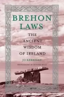 Image of Brehon Laws : The Ancient Wisdom of Ireland