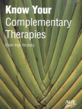 Image of Know Your Complementary Therapies by Eileen Herzberg and Age Concern England Paperback