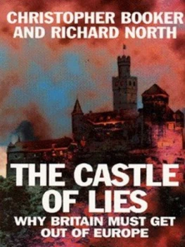 Image of The Castle of Lies by Christopher Booker and Richard North Paperback