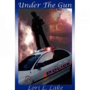 Image of Under the Gun by Lori L Lake Paperback