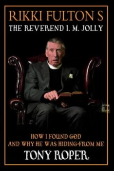 Image of Rikki Fultons Reverend I.M. Jolly by Rikki Fulton and Tony Roper Paperback