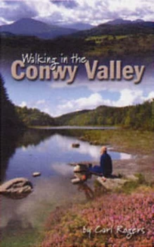 Image of Walking in the Conwy Valley by Carl Rogers Paperback