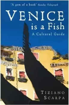 Image of Venice is a fish by Tiziano Scarpa