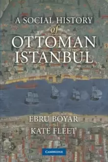 Image of A Social History of Ottoman Istanbul
