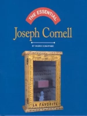 Image of The essential Joseph Cornell by Ingrid Schaffner