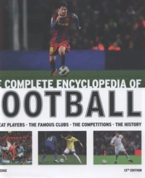 Image of The Complete Encyclopedia of Football by Keir Radnedge and Keir Radnedge Hardback