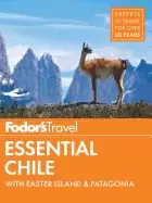 Image of fodors essential chile with easter island and patagonia
