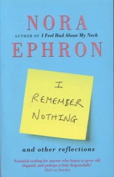 Image of I Remember Nothing and Other Reflections by Nora Ephron Book