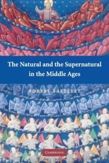 Image of The Natural and the Supernatural in the Middle Ages
