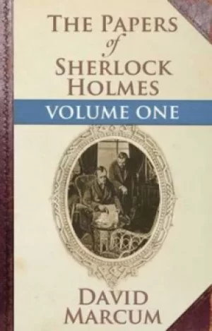 Image of The papers of Sherlock Holmes Volume I by David Marcum