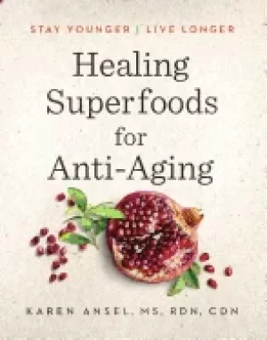 Image of healing superfoods for anti aging stay younger live longer