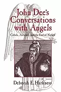 Image of john dees conversations with angels cabala alchemy and the end of nature