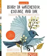 Image of geninnes art birds in watercolor collage and ink a field guide to art techn