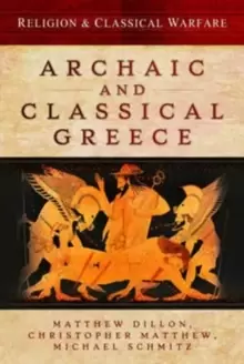 Image of Religion and Classical Warfare: Archaic and Classical Greece