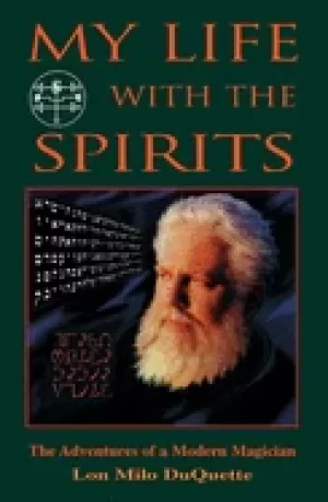 Image of my life with the spirits the adventures of a modern magician