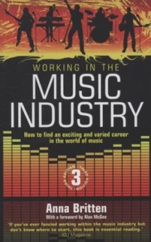 Image of Working in the Music Industry by Anna Britten Paperback