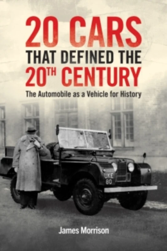 Image of Twenty Cars That Defined the 20th Century. Paperback. By James Morrison Books
