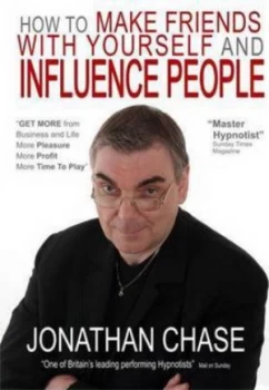 Image of How to Make Friends with Yourself and Influence People by Jonathan Chase and Academy of Hypnotic Arts Paperback