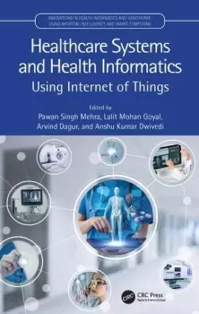 Image of Healthcare Systems and Health InformaticsUsing Internet of Things