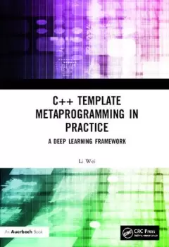 Image of C++ Template Metaprogramming in PracticeA Deep Learning Framework