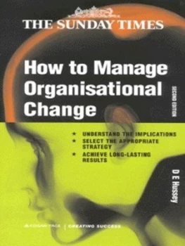 Image of How to Manage Organisational Change by D.E. Hussey Book