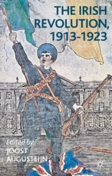 Image of The Irish Revolution 1913-1923 by Joost Augusteijn Paperback